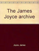 Ulysses: Eumaeus, Ithaca, Penelope: A Facsimile of Page Proofs for Episodes 16-18