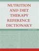 Nutrition and Diet Therapy Reference Dictionary