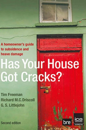 Has your House got Cracks?: A homeowner's guide to subsidence and heave damage