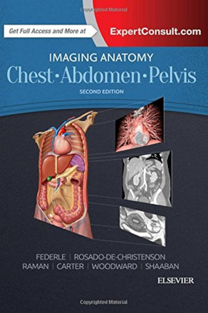 Imaging Anatomy: Chest, Abdomen, Pelvis
