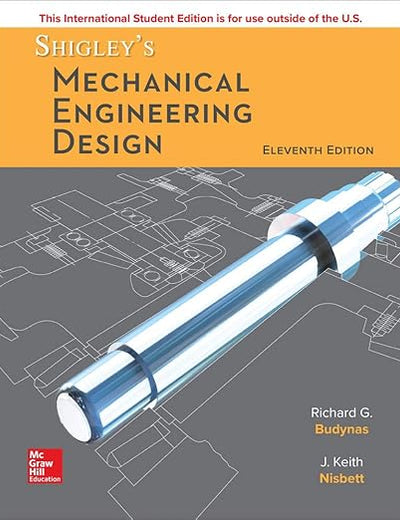 Shigley's Mechanical Engineering Design