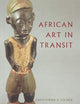 African Art in Transit (Volume 0)