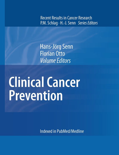 Clinical Cancer Prevention (Recent Results in Cancer Research, 188)
