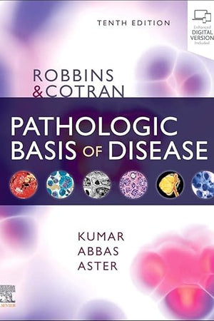 Robbins & Cotran Pathologic Basis of Disease (Robbins Pathology)