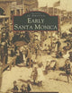 Early Santa Monica (CA) (Images of America)