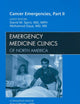 Cancer Emergencies, Part II, An Issue of Emergency Medicine Clinics (Volume 27-3) (The Clinics: Internal Medicine, Volume 27-3)