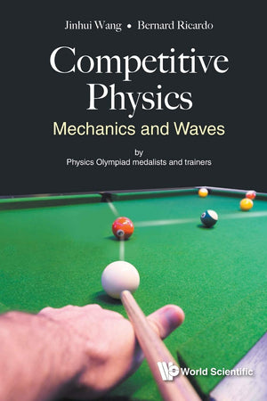 COMPETITIVE PHYSICS: MECHANICS AND WAVES