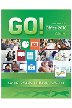 GO! with Office 2016 Volume 1 (GO! for Office 2016 Series) - Standalone book