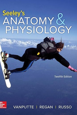 Seeley's Anatomy & Physiology