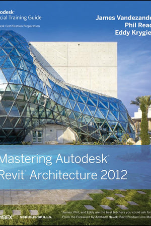 Mastering Autodesk Revit Architecture 2012