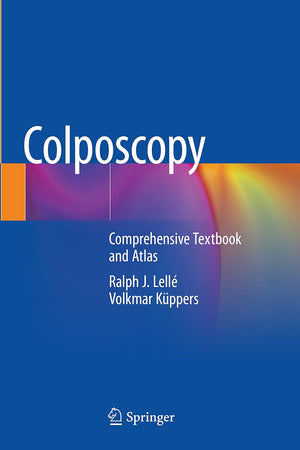 Colposcopy: Comprehensive Textbook and Atlas
