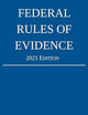 Federal Rules of Evidence; 2021 Edition: With Internal Cross-References