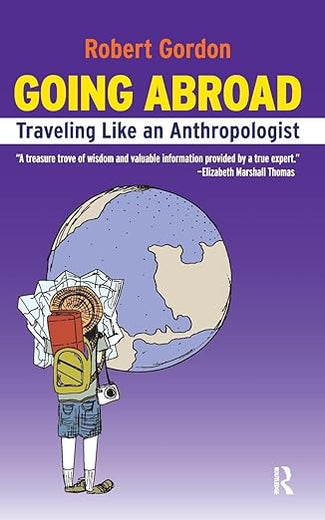 Going Abroad: Traveling Like an Anthropologist