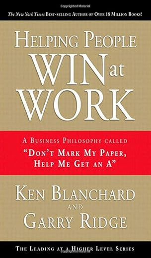 Helping People Win at Work: A Business Philosophy Called 