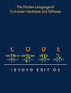 Code: The Hidden Language of Computer Hardware and Software