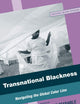 Transnational Blackness: Navigating the Global Color Line (Critical Black Studies)