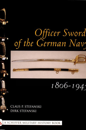 Officer Swords of the German Navy 1806-1945 (Schiffer Military History)