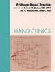 Evidence-Based Practice, An Issue of Hand Clinics (Volume 25-1) (The Clinics: Orthopedics, Volume 25-1)