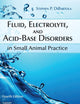 Fluid, Electrolyte, and Acid-Base Disorders in Small Animal Practice (Fluid Therapy In Small Animal Practice)