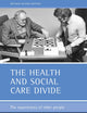 The health and social care divide: The experiences of older people