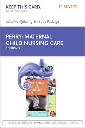 Maternal Child Nursing Care - E-Book on Vitalsource and Elsevier Adaptive Quizzing Package