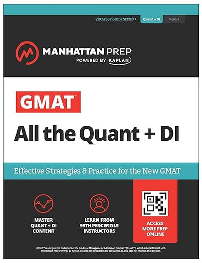 GMAT All the Quant + DI: Effective Strategies & Practice for the new GMAT + Online Resources (Manhattan Prep GMAT Prep)