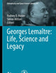 Georges Lemaître: Life, Science and Legacy (Astrophysics and Space Science Library, 395)