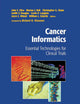 Cancer Informatics: Essential Technologies for Clinical Trials (Health Informatics)