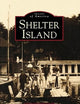 Shelter Island (Images of America)