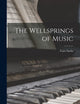 The Wellsprings of Music