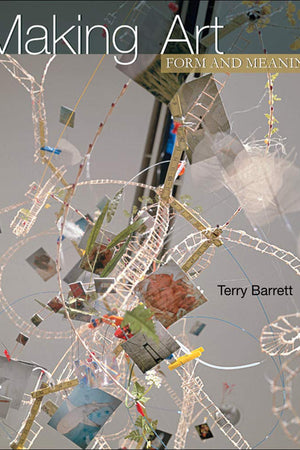 Making Art: Form and Meaning
