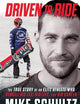 Driven to Ride: The True Story of an Elite Athlete Who Rebuilt His Leg, His Life, and His Career