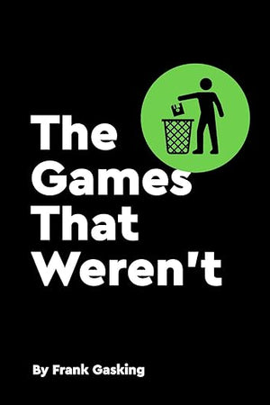 The Games That Weren't