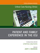 Patient and Family Experience in the ICU, An Issue of Critical Care Nursing Clinics of North America (The Clinics: Nursing, Volume 32-2)