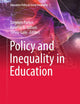 Policy and Inequality in Education (Education Policy & Social Inequality, 1)