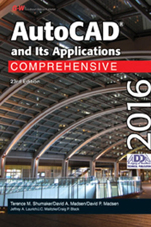 AutoCAD and Its Applications Comprehensive 2016