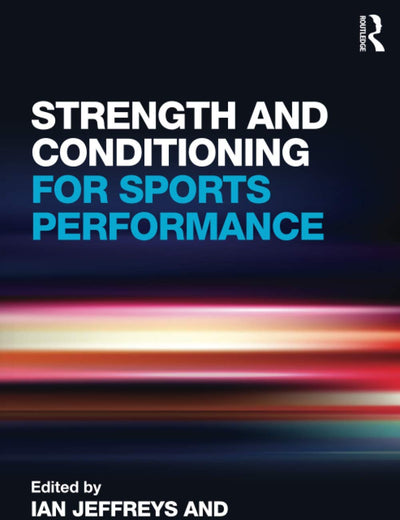 Strength and Conditioning for Sports Performance