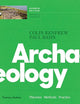 Archaeology: Theories, Methods, and Practice, College Edition