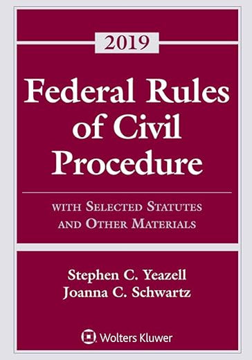 Federal Rules of Civil Procedure: With Selected Statutes and Other Materials, 2019 (Supplements)