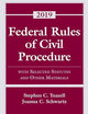 Federal Rules of Civil Procedure: With Selected Statutes and Other Materials, 2019 (Supplements)