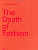 The Death of Fashion: The Passage Rite of Fashion in the Show Window