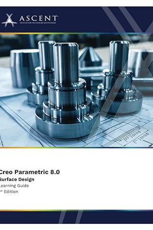 Creo Parametric 8.0: Surface Design