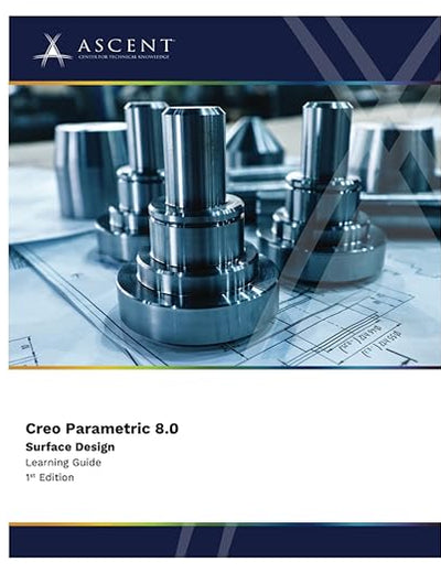 Creo Parametric 8.0: Surface Design