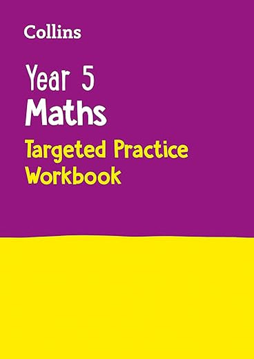 Year 5 Maths Targeted Practice Workbook (Collins KS2 SATs Revision and Practice)