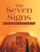 The Seven Signs: A Practical Commentary on the Gospel According to John
