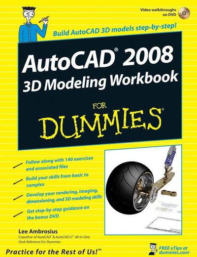 AutoCAD 2008 3D Modeling Workbook For Dummies