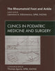 The Rheumatoid Foot and Ankle, An Issue of Clinics in Podiatric Medicine and Surgery (Volume 27-2) (The Clinics: Orthopedics, Volume 27-2)