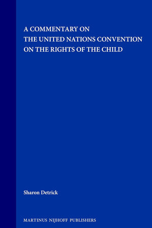 A Commentary on the United Nations Convention on the Rights of the Child