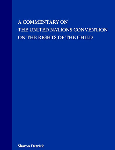 A Commentary on the United Nations Convention on the Rights of the Child