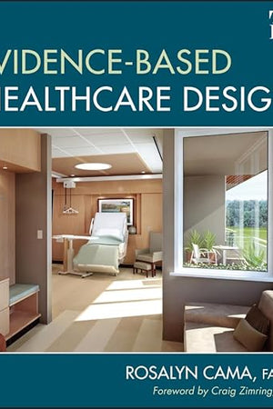 Evidence-Based Healthcare Design